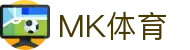 MK体育（中国）官方网站-MKSPORT